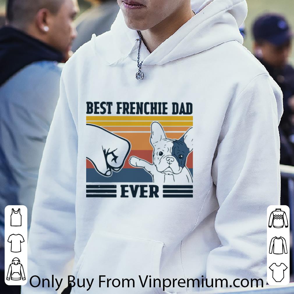 280e898e original vintage best frenchie dad ever father s day shirt 4 - Original Vintage Best Frenchie Dad Ever Father's Day shirt