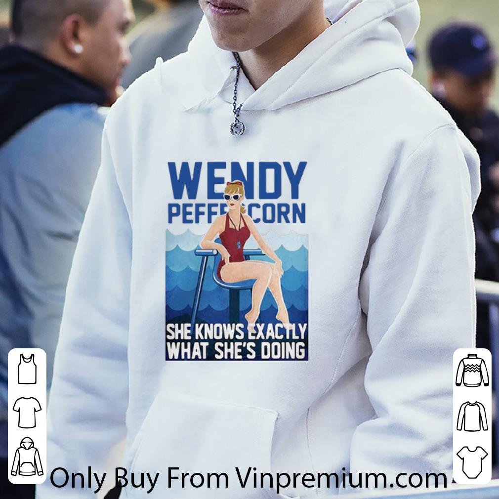 29d18837 great wendy peffercorn she know exactly what she s doing shirt 4 - Great Wendy Peffercorn She Know Exactly What She’s Doing shirt