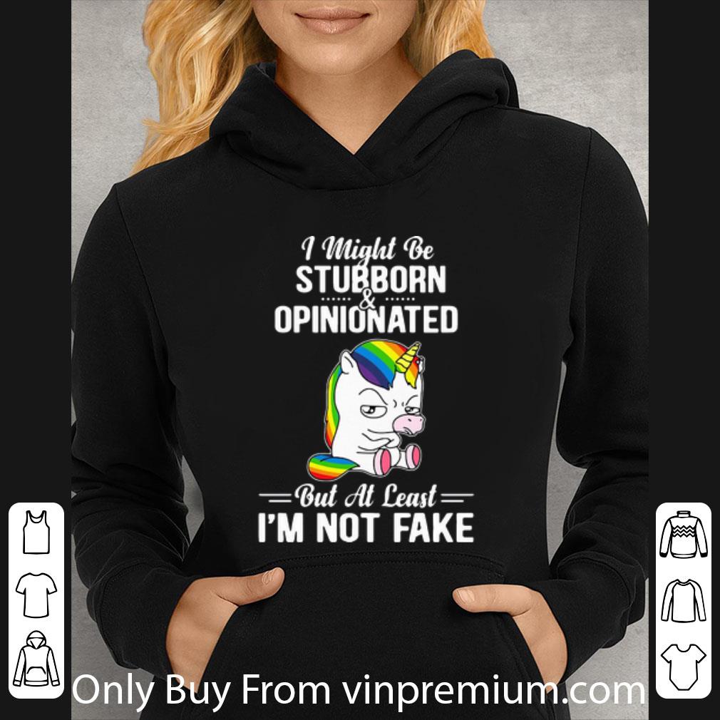 2a080ff0 awesome unicorn i might be stubborn and opinionated but at least i m not fake shirt 4 - Awesome Unicorn I Might Be Stubborn And Opinionated But At Least I’m Not Fake shirt