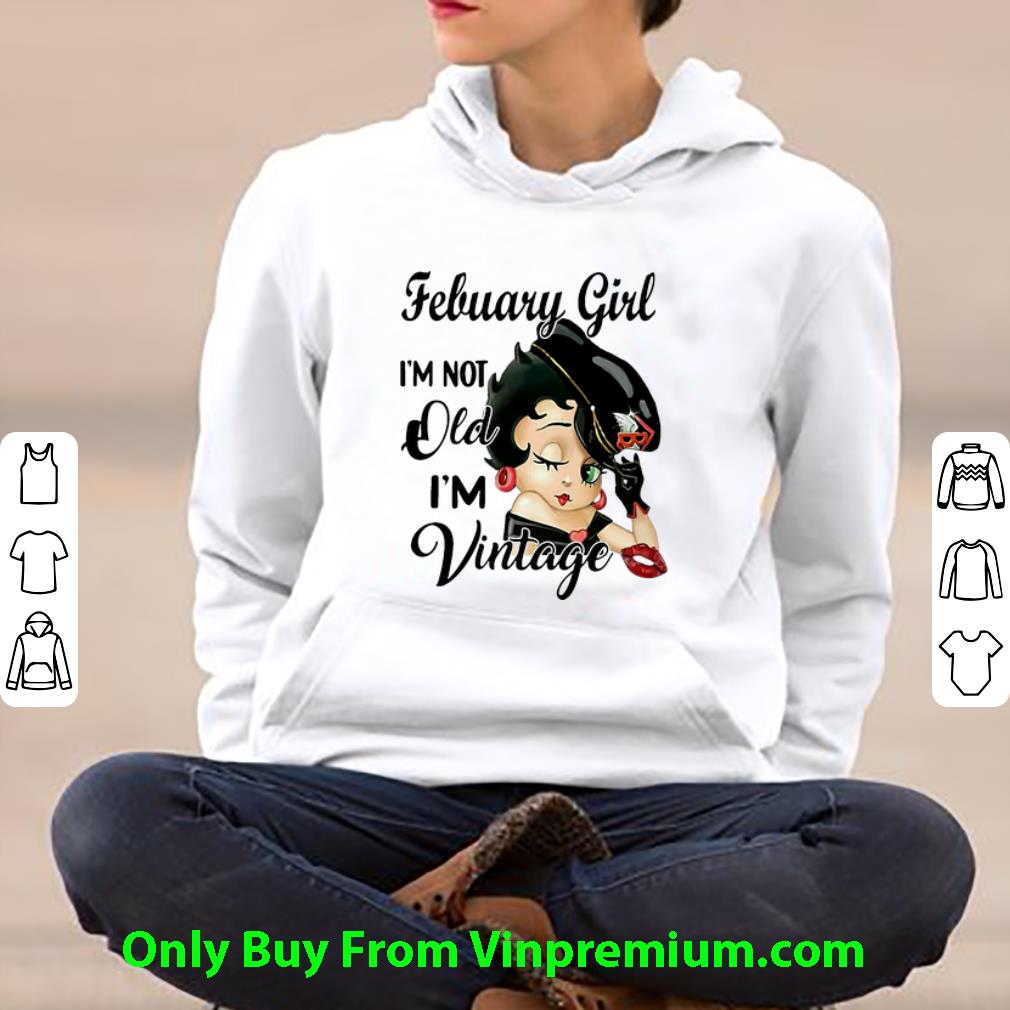 7fe4878c original betty boop february girl i m not old i m vintage shirt 4 - Original Betty Boop February Girl I’m Not Old I’m Vintage shirt