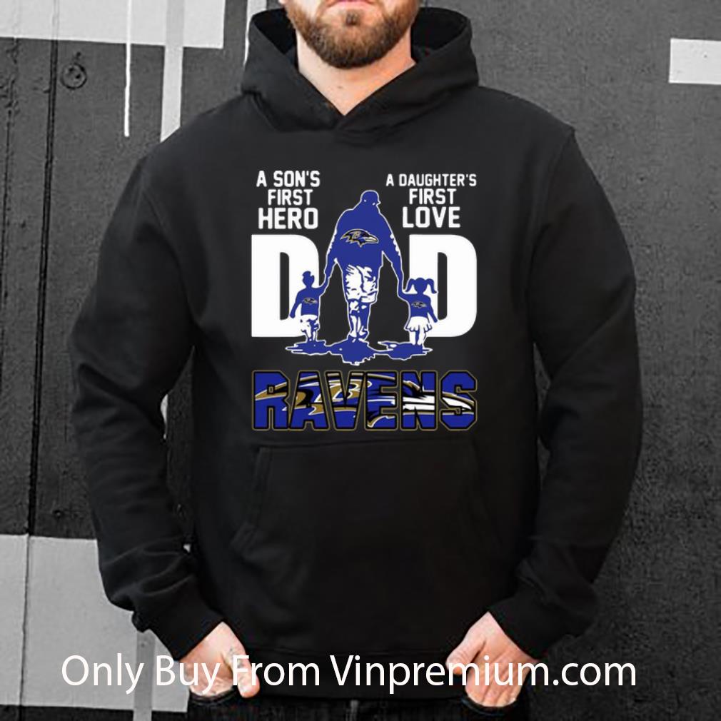 868f2708 nice dad a son s first hero a daughter s first love baltimore ravens shirt 4 - Nice Dad A Son's First Hero A Daughter's First Love Baltimore Ravens shirt