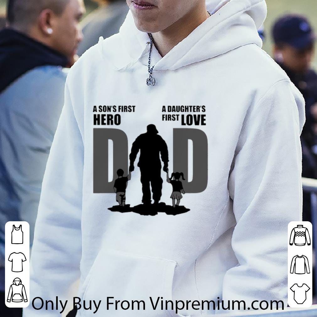 8e5ddcb4 great dad a son s first hero a daughter s first love father s day shirt 4 - Great Dad A Son's First Hero A Daughter's First Love Father's Day shirt