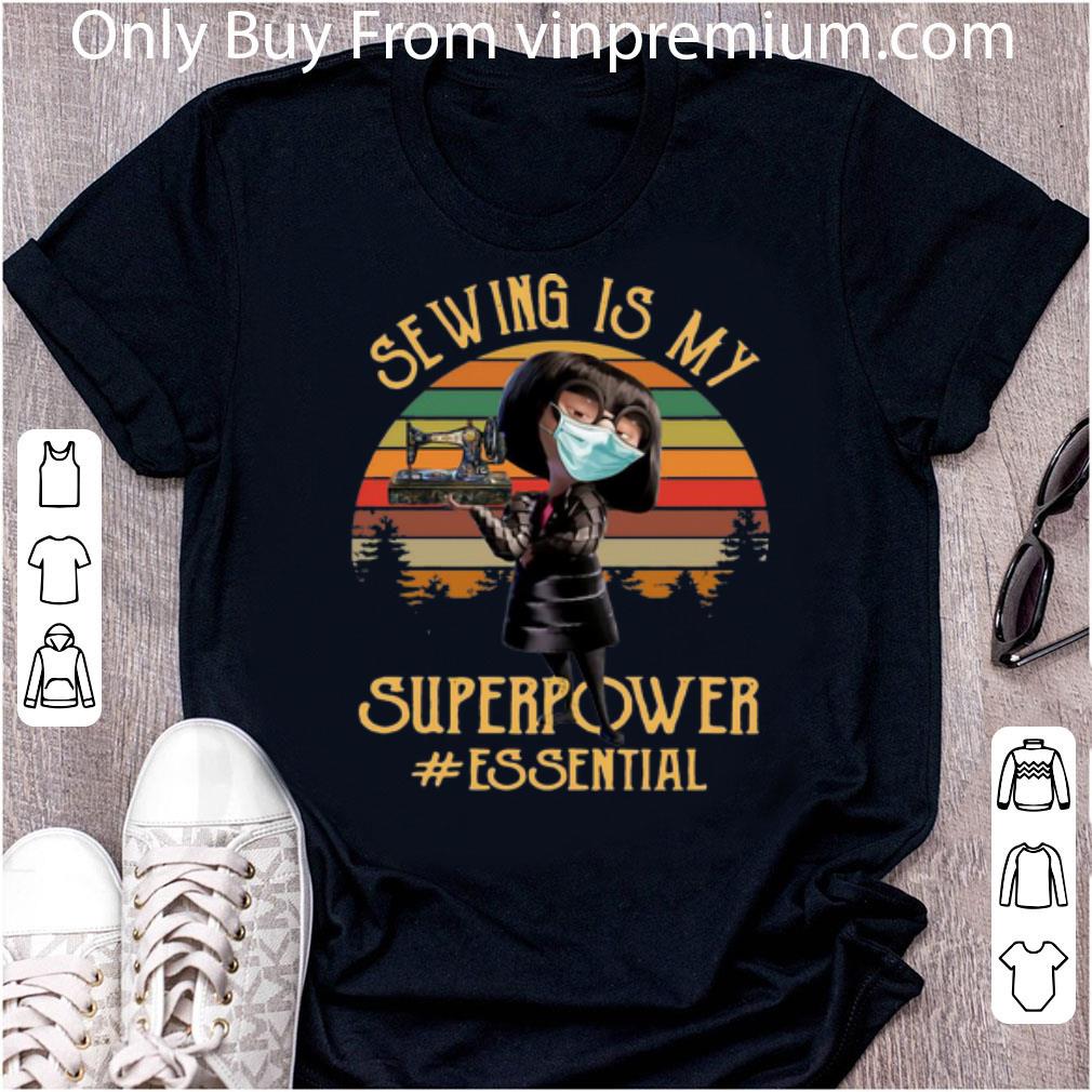 Awesome Vintage Edna Mode Sewing Is My Superpower #Essential Covid-19 shirt