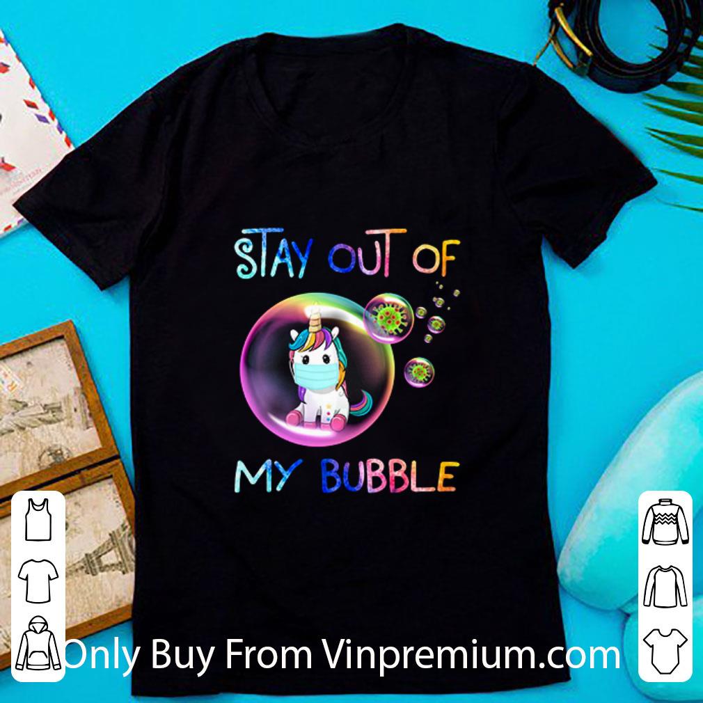 Awesome Unicorn Mask Stay Out Of My Bubble Covid-19 shirt