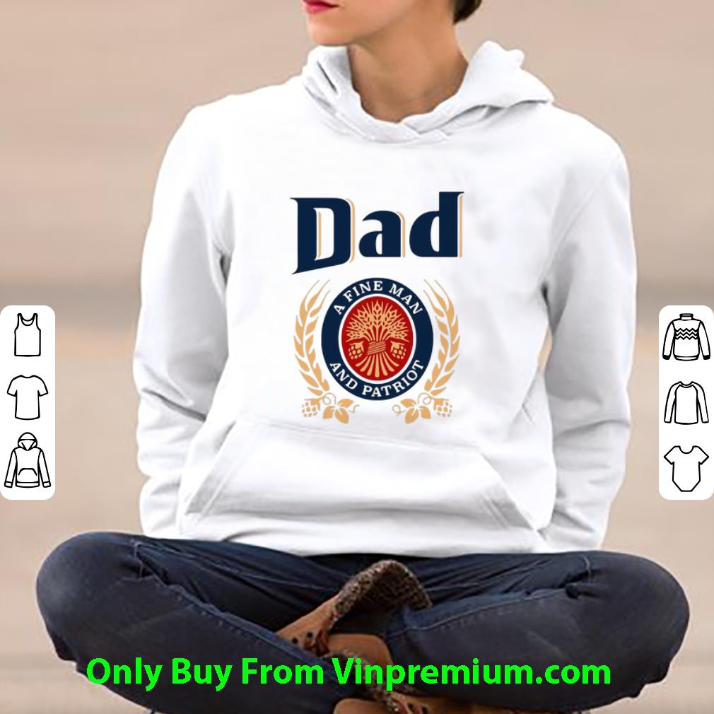 e097baa8 top dad a fine man and patriot father s day shirt 4 - Top Dad A Fine Man And Patriot Father's Day shirt