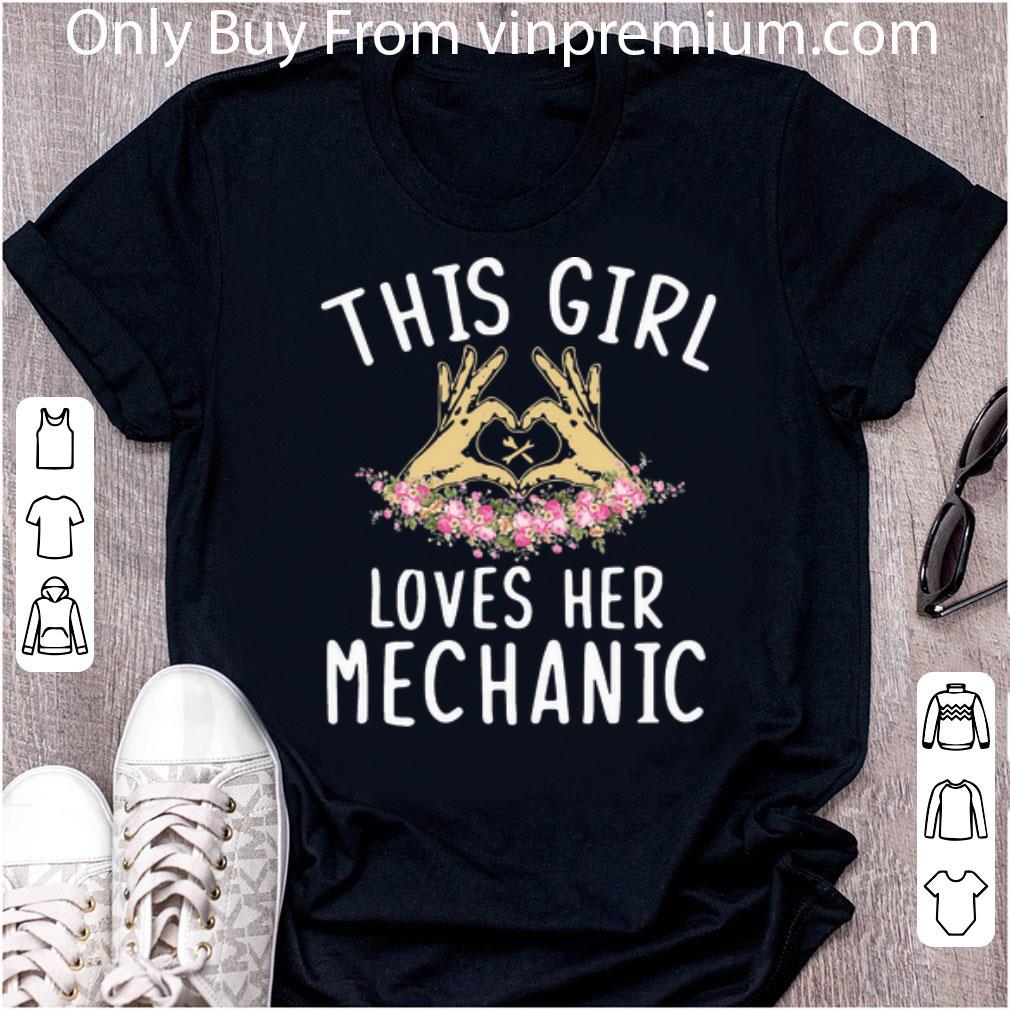 Great This Girl Loves Her Mechanic Floral shirt