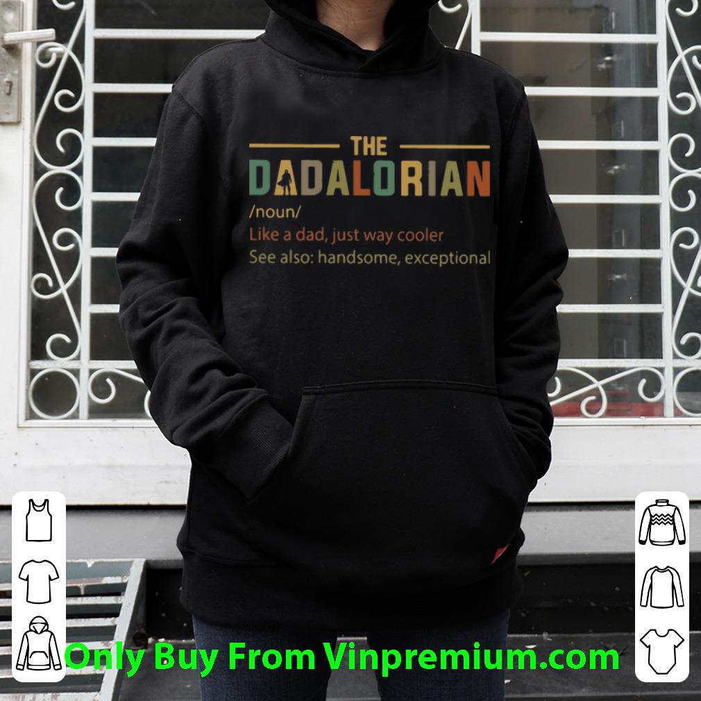 fb7259b1 awesome the dadalorian like a dad just way cooler father s day shirt 4 - Awesome The Dadalorian Like A Dad Just Way Cooler Father's Day shirt