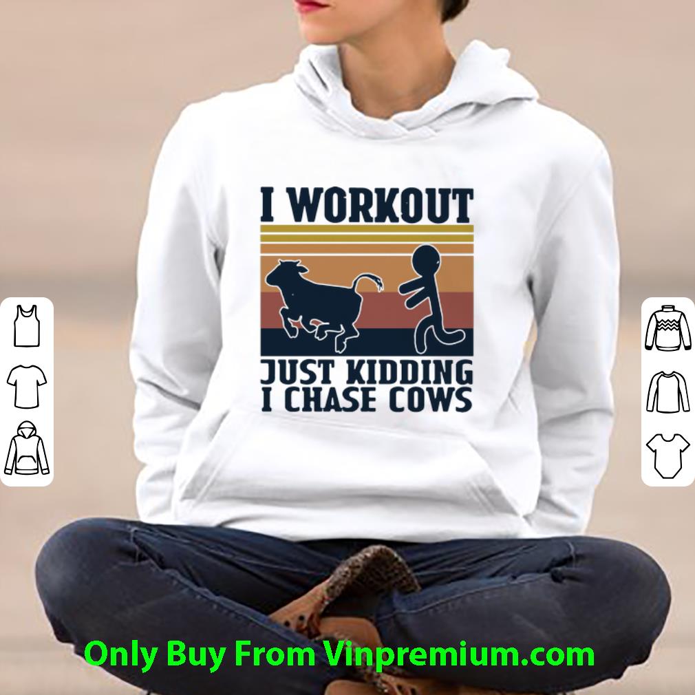 fe205c3e hot vintage i workout just kidding i chase cows shirt 4 - Hot Vintage I Workout Just Kidding I Chase Cows shirt