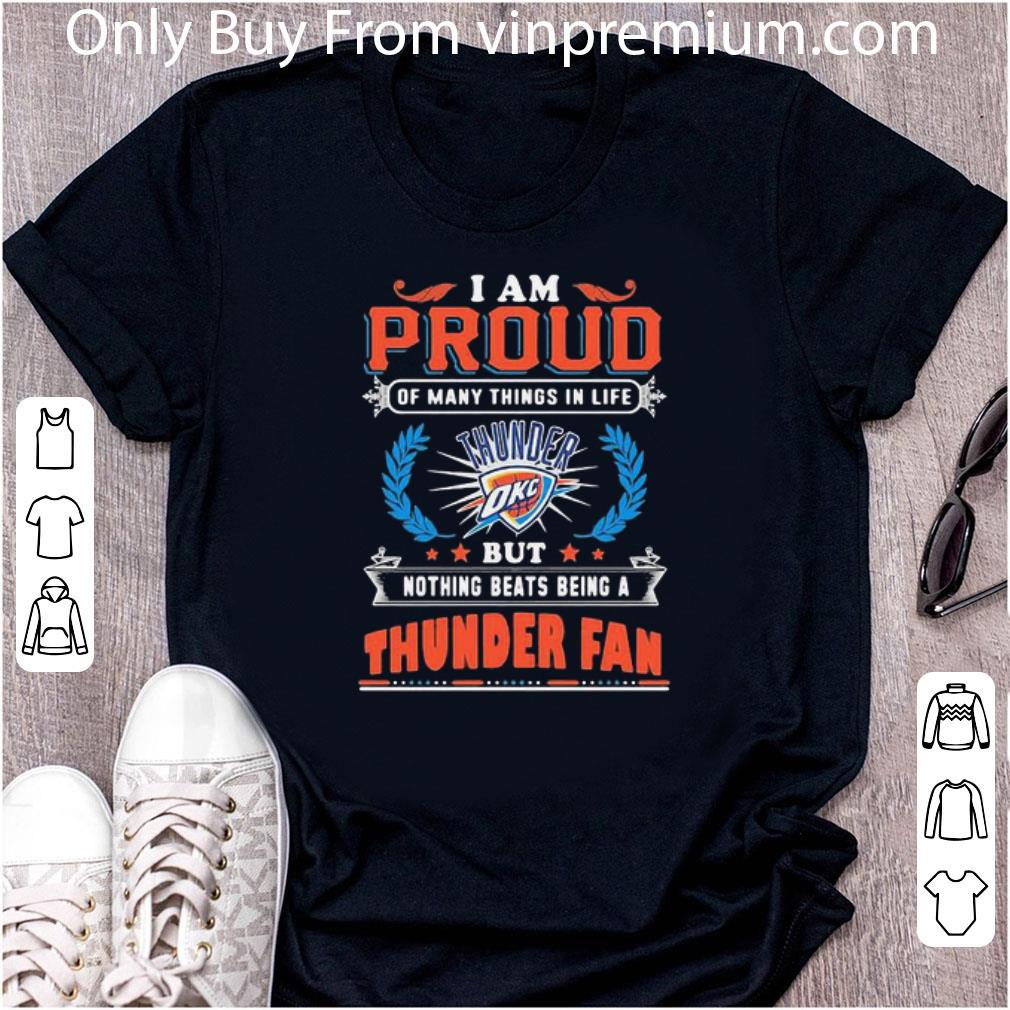 Official I Am Proud Of Being Oklahoma City Thunder Fan shirt
