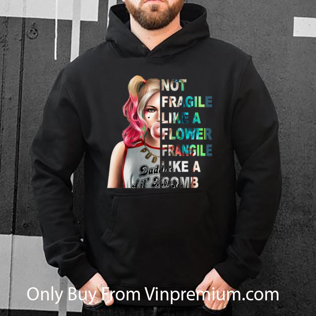 0bc0db2c nice harley quinn not fragile like a flower fragile like a bomb shirt 4 - Nice Harley Quinn Not Fragile Like A Flower Fragile Like A Bomb shirt