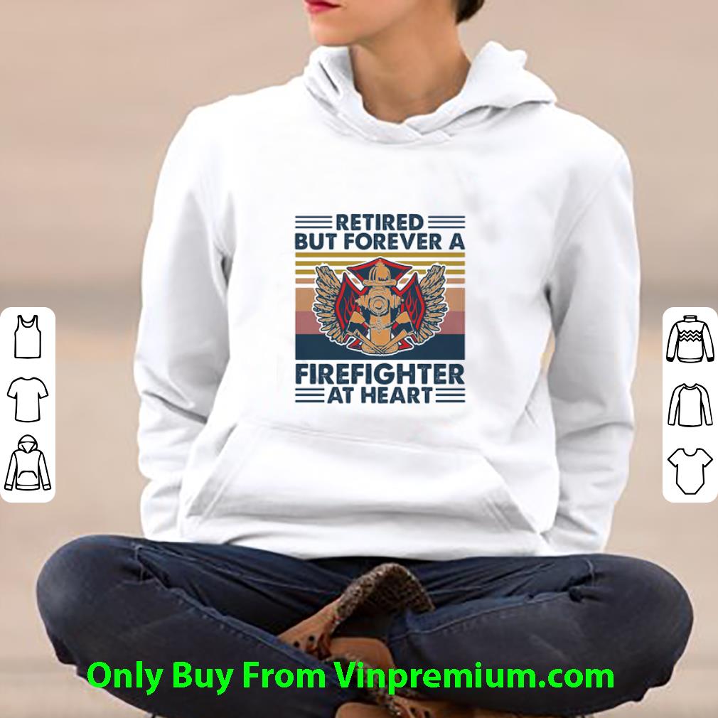 2893a130 nice vintage retired but forever a firefighter at heart shirt 4 - Nice Vintage Retired But Forever A Firefighter At Heart shirt