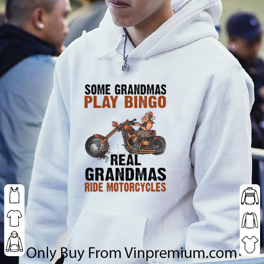 52096535 hot some grandmas play bingo real grandmas ride motorcycles shirt 4 - Hot Some Grandmas Play Bingo Real Grandmas Ride Motorcycles shirt
