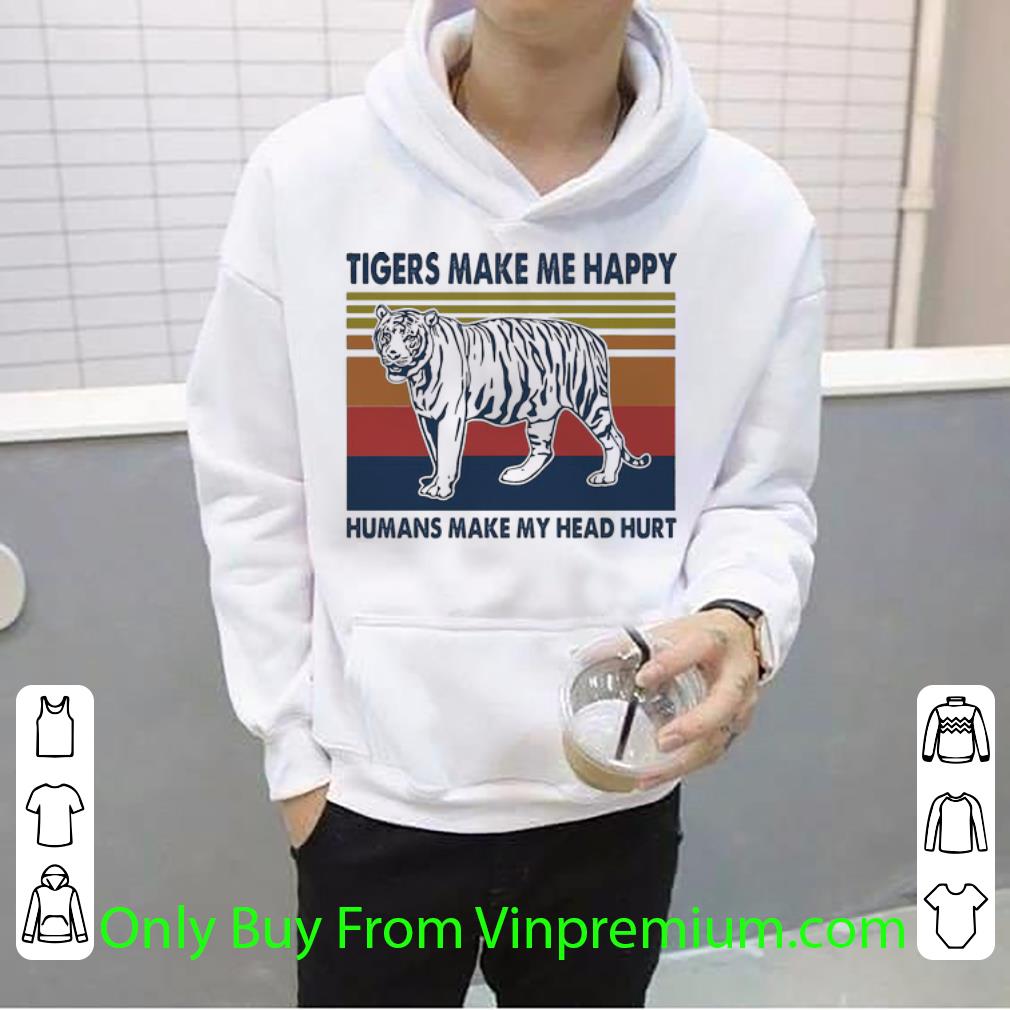 9dfec66f pretty vintage tigers make me happy humans make my head hurt shirt 4 - Pretty Vintage Tigers Make Me Happy Humans Make My Head Hurt shirt