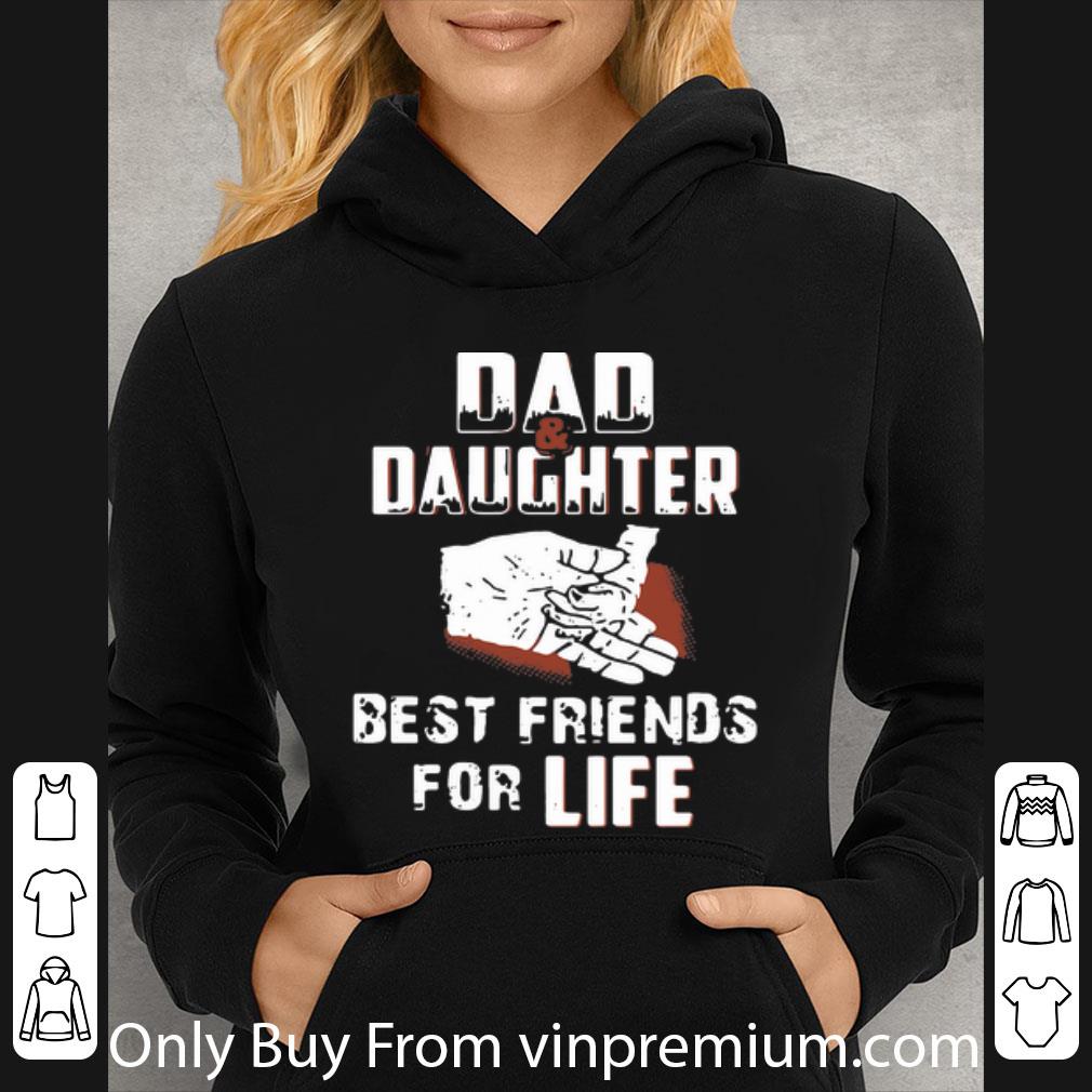 a45a6dec awesome dad and daughter best friends for life father s day shirt 4 - Awesome Dad And Daughter Best Friends For Life Father's Day shirt
