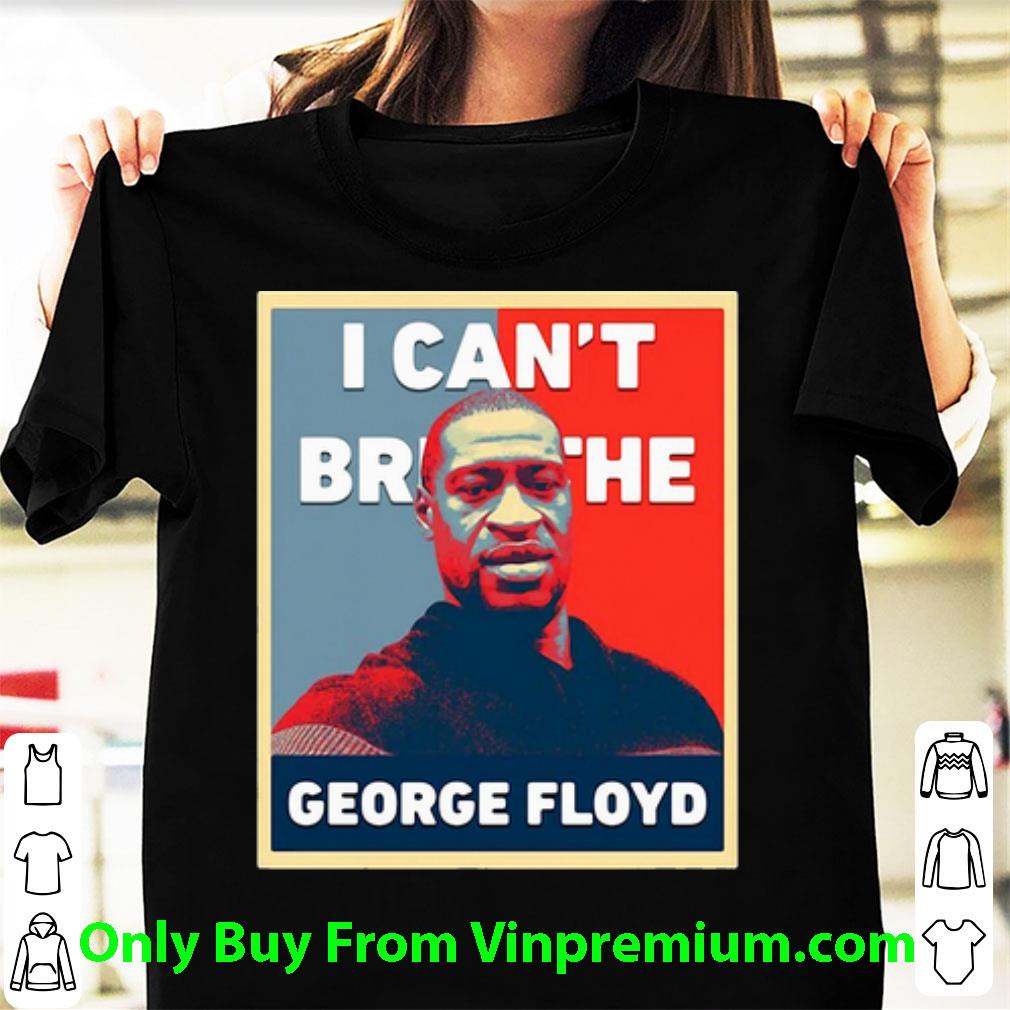 Original George Floyd I Can’t Breathe America shirt