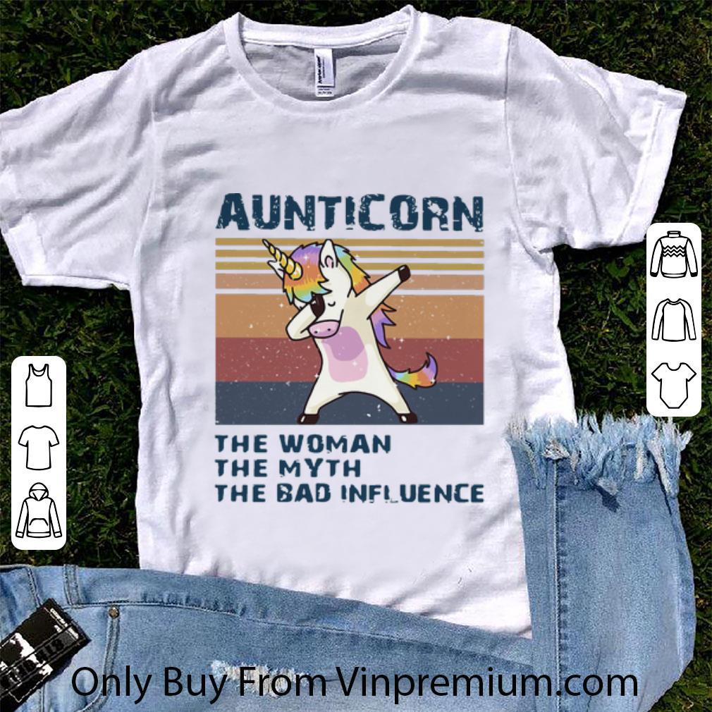 Great Vintage Unicorn Dabbing Aunticorn The Woman The Myth The Bad Influence shirt