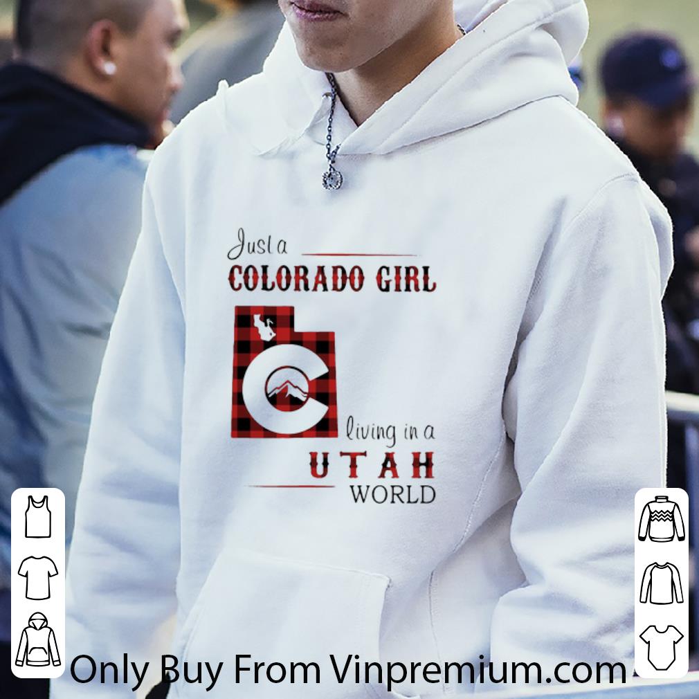 c71f9ea1 premium just a colorado girl living in a utah world shirt 4 - Premium Just A Colorado Girl Living In A Utah World shirt