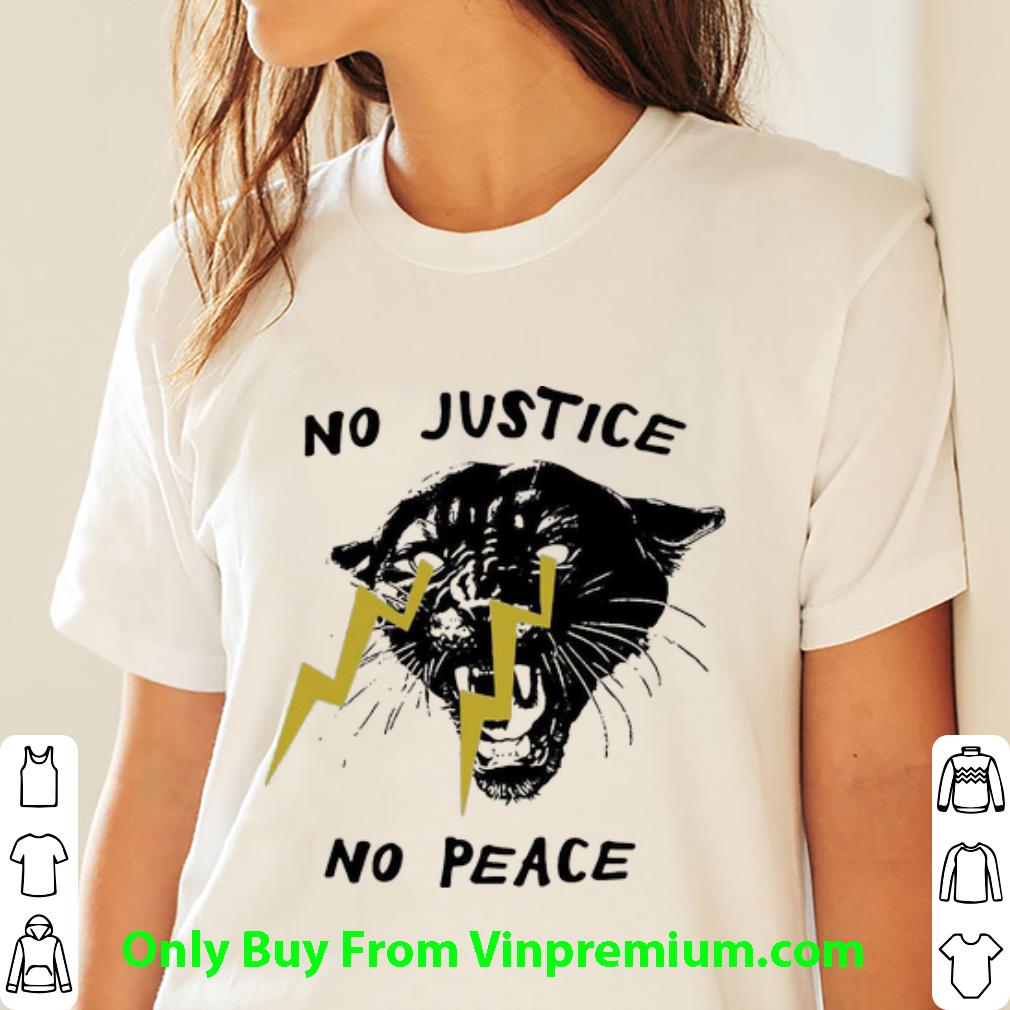 Great No Justice No Peace Black Panther shirt, hoodie, sweater ...