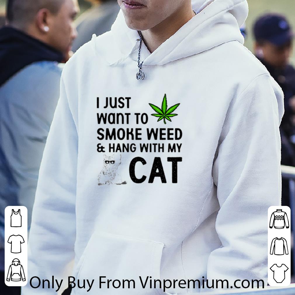 faefc4ef top i just want to smoke weed and hang with my cat shirt 4 - Top I Just Want To Smoke Weed And Hang With My Cat shirt