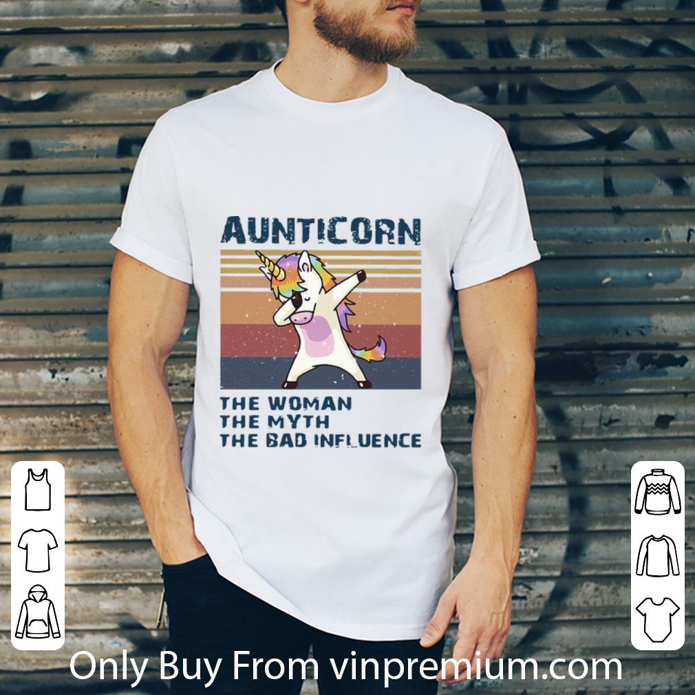 Great Vintage Unicorn Dabbing Aunticorn The Woman The Myth The Bad Influence shirt