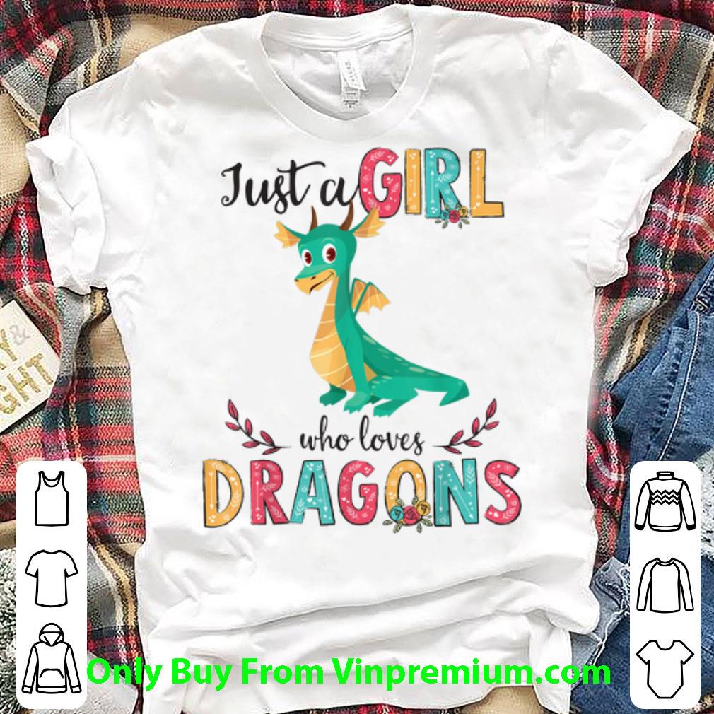 Awesome Just A Girl Who Love Dragon Flower shirt