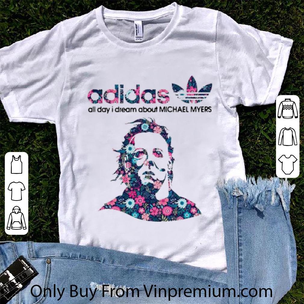 Awesome Adidas All Day I Dream About Michael Myers shirt