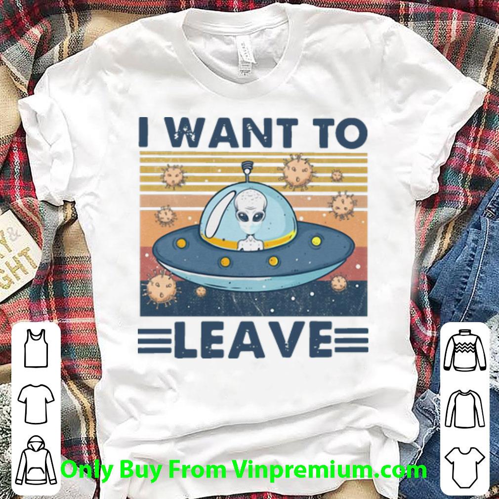 Hot Vintage UFO I Want To Leave shirt