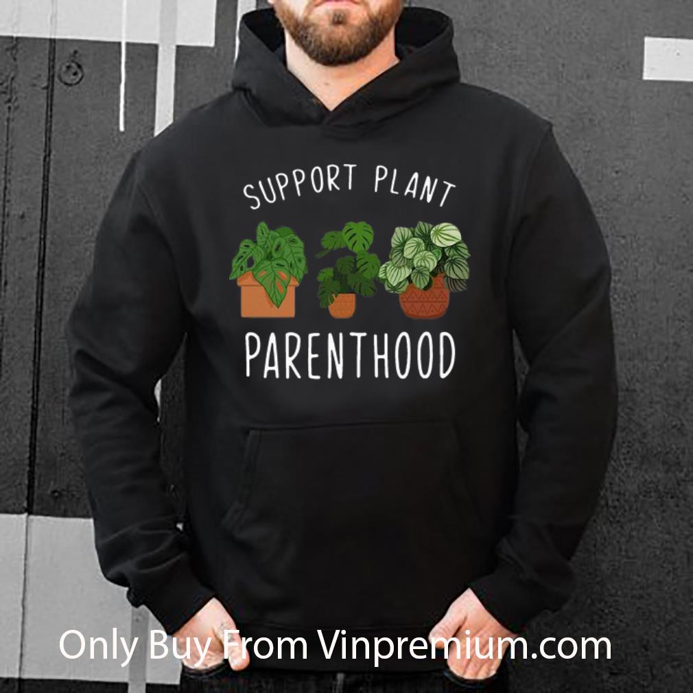 7280e269 top support plant parenthood shirt 4 - Top Support Plant Parenthood shirt