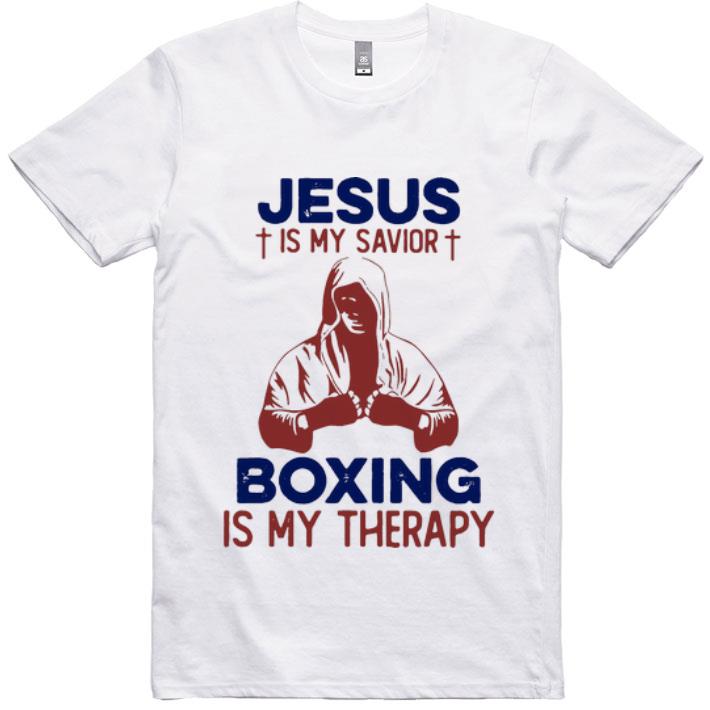 Great Jesus Is My Savior Boxing Is My Therapy shirt