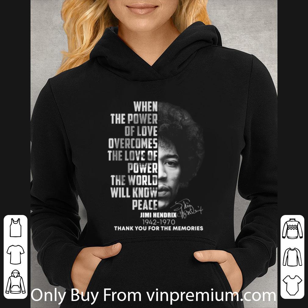 8527d7da hot jimi hendrix 1942 1970 when the power of love overcomes the love shirt 4 - Hot Jimi Hendrix 1942-1970 When The Power Of Love Overcomes The Love shirt