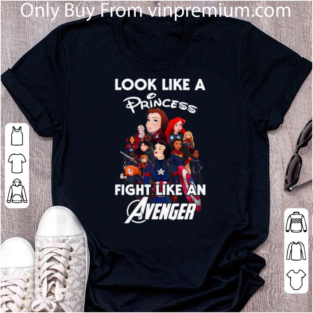 Premium Disney Princess Look Like A Princess Fight Like An Avenger shirt