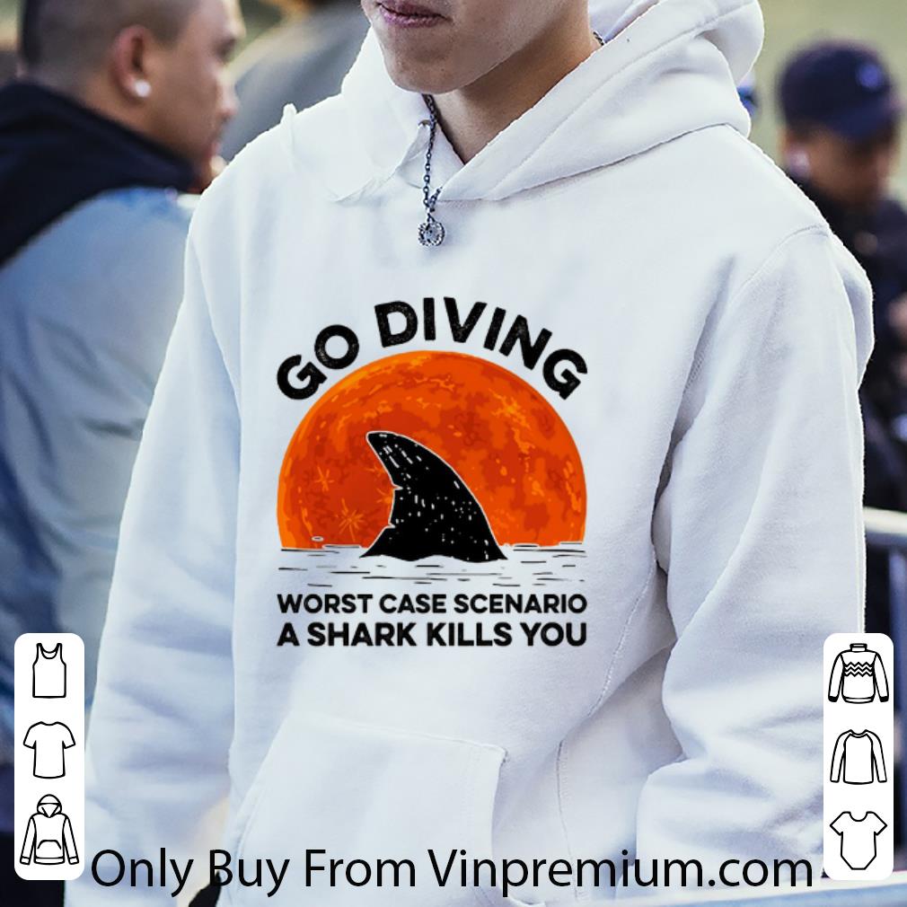 a495b43a original go diving worst case scenario a shark kills you sunset shirt 4 - Original Go Diving Worst Case Scenario A Shark Kills You Sunset shirt