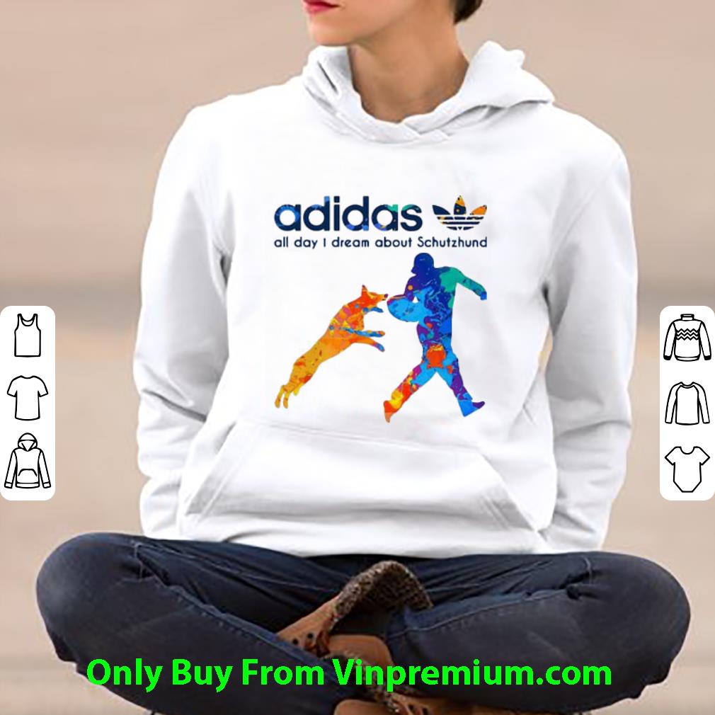 b371de7e top adidas all day dream about schutzhund shirt 4 - Top Adidas All Day Dream About Schutzhund shirt