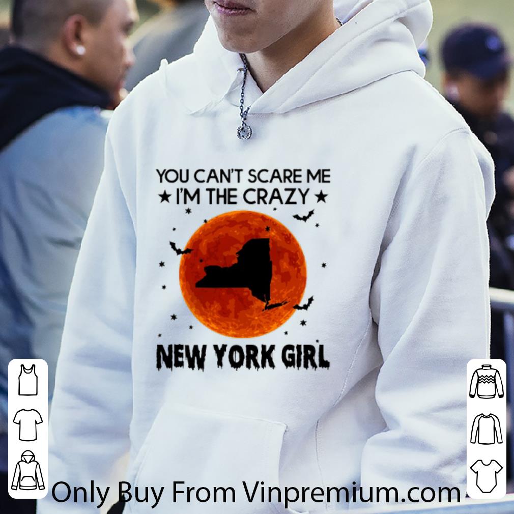 b775ecb3 hot you can t scare me i m the crazy new york girl sunset shirt 4 - Hot You Can't Scare Me I'm The Crazy New York Girl Sunset shirt