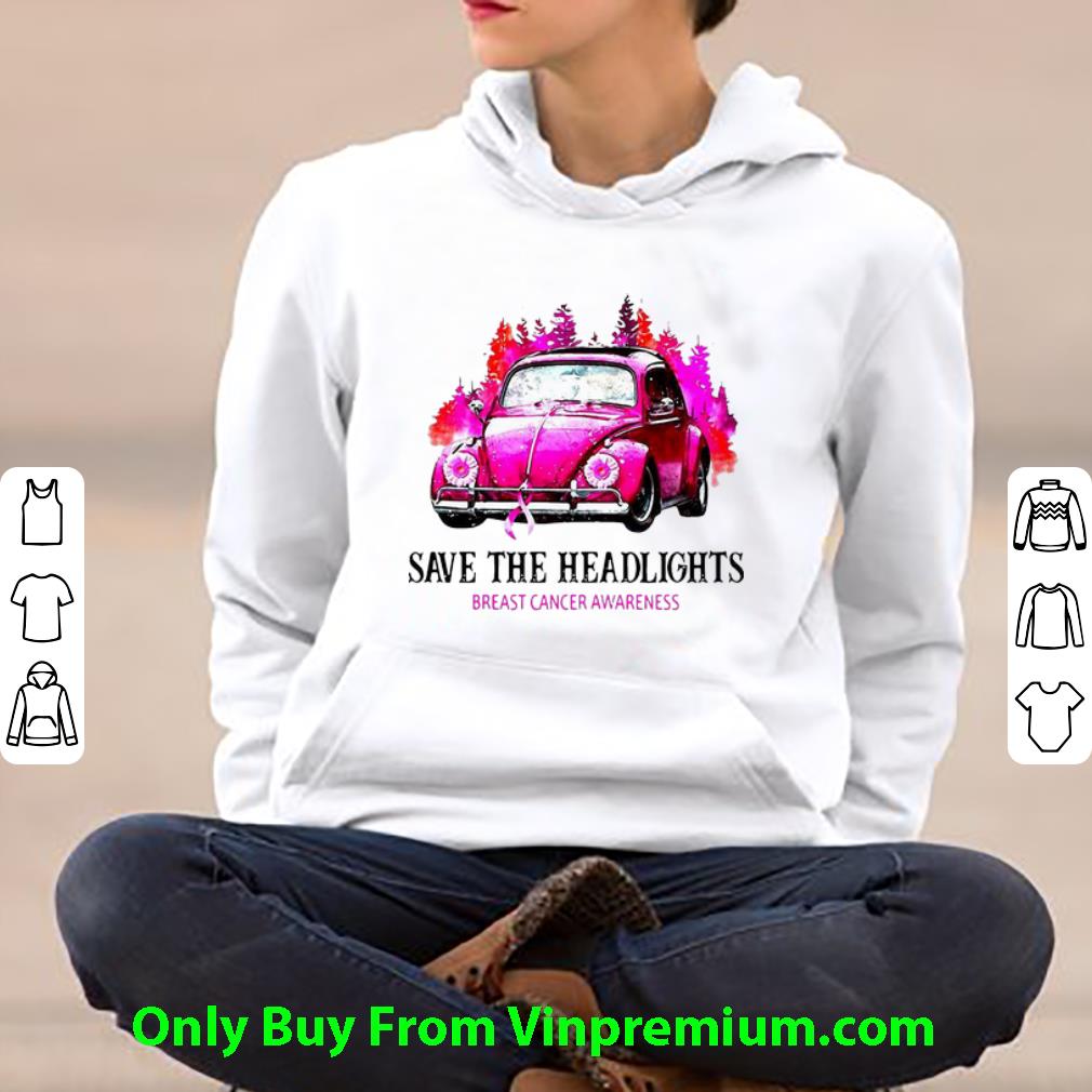 bf25f54f premium car save the headlights breast cancer awareness shirt 4 - Premium Car Save The Headlights Breast Cancer Awareness shirt