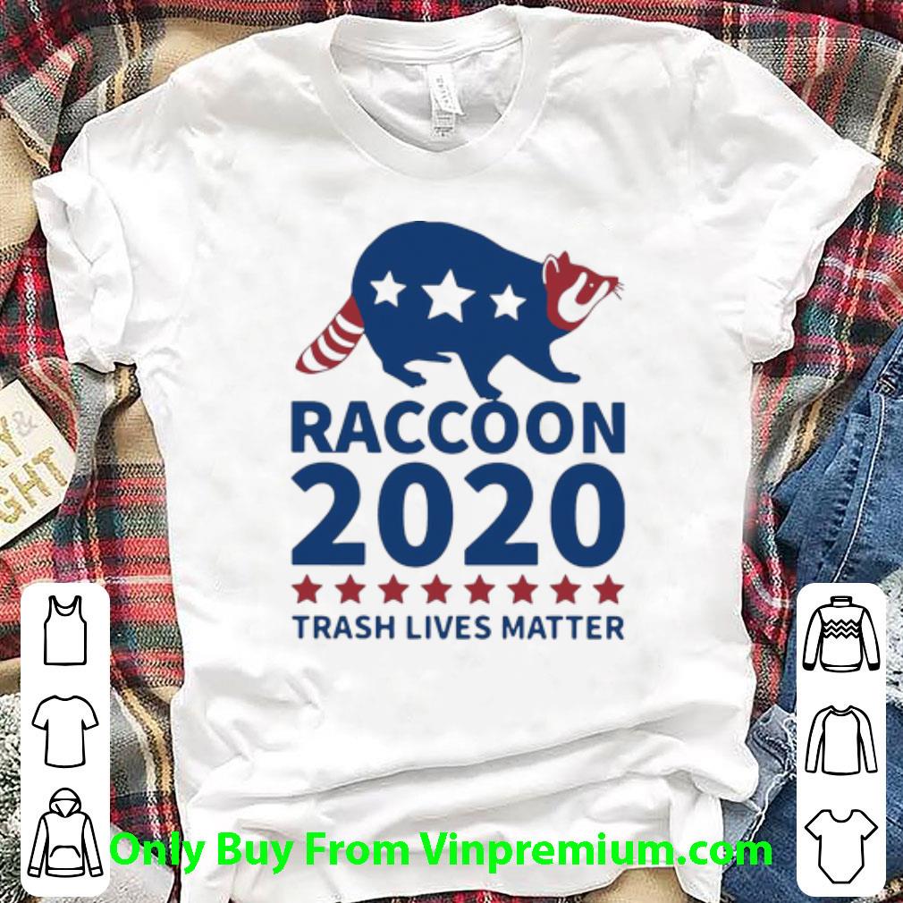 Top Raccoon 2020 Trash Lives Matter American Flag shirt
