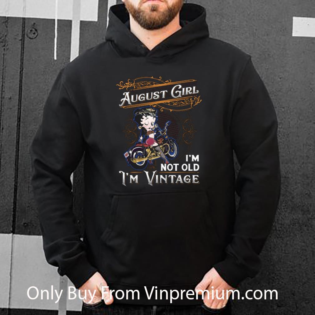 d292d843 original betty boop august girl i m not old i m vintage shirt 4 - Original Betty Boop August Girl I'm Not Old I'm Vintage shirt