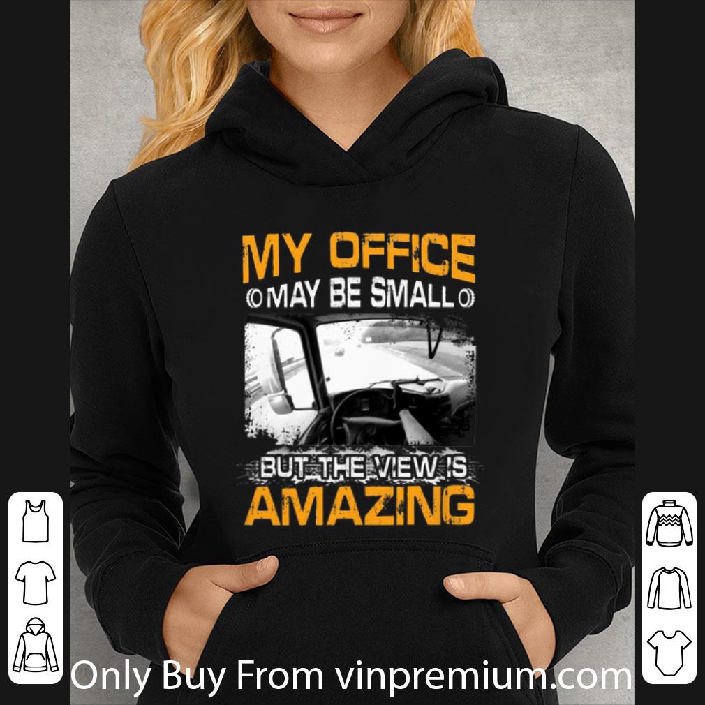 f61f8c23 top my office may be small but the view is amazing shirt 4 - Top My Office May Be Small But The View Is Amazing shirt
