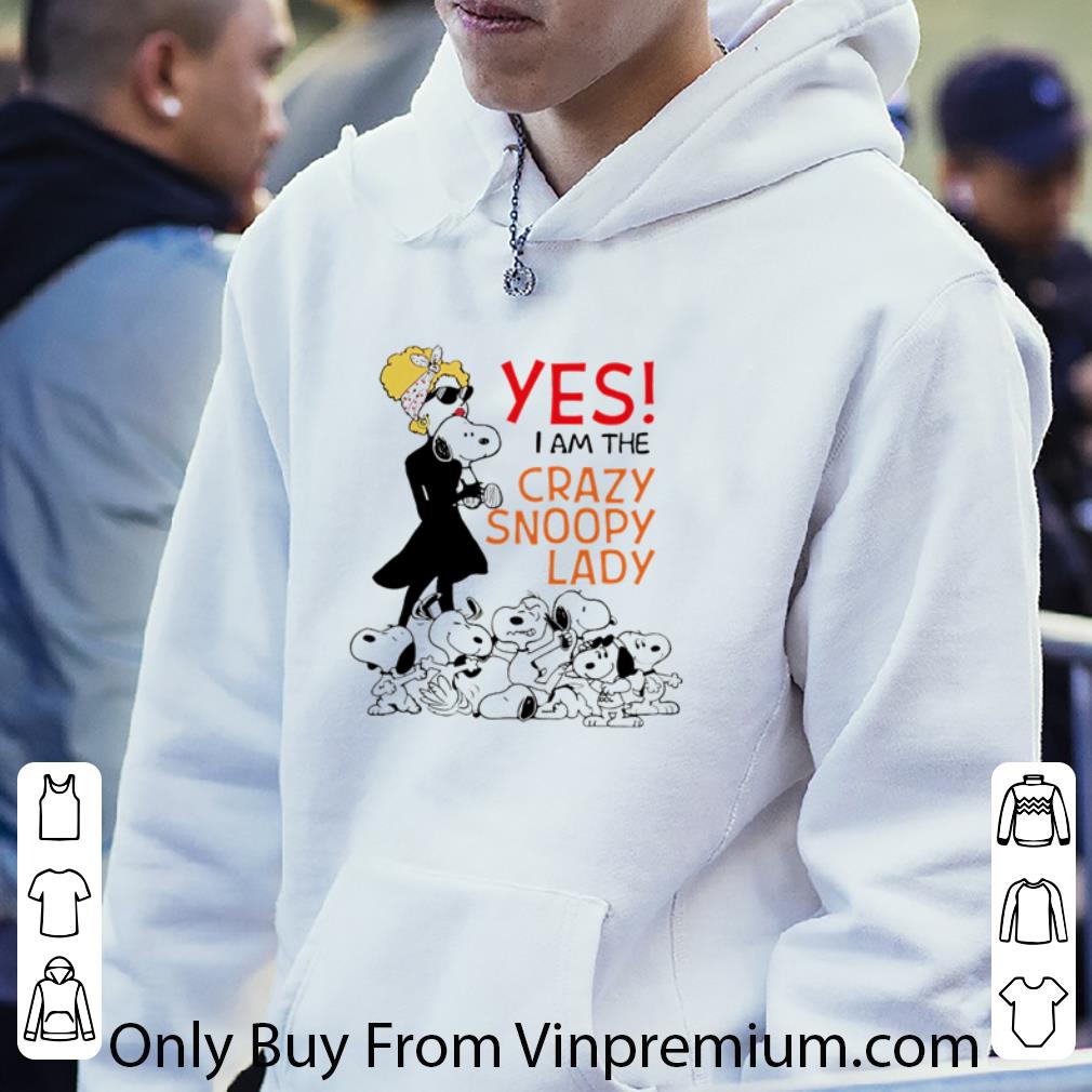 Top Yes I Am The Crazy Snoopy Lady shirt 3fdc4fc5 top yes i am the crazy snoopy lady shirt 4 - Top Yes I Am The Crazy Snoopy Lady shirt