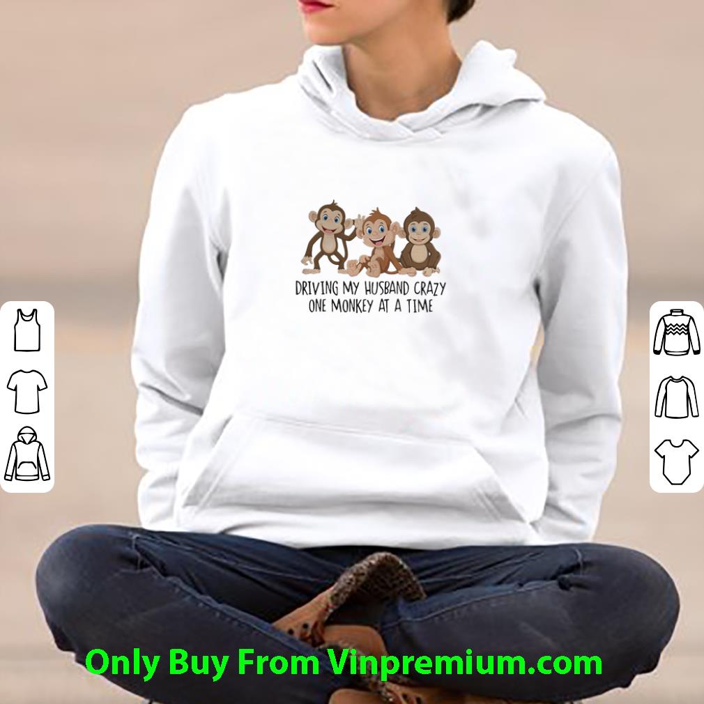 Official Driving My Husband Crazy One Monkey At A Time shirt 57942c1b official driving my husband crazy one monkey at a time shirt 4 - Official Driving My Husband Crazy One Monkey At A Time shirt