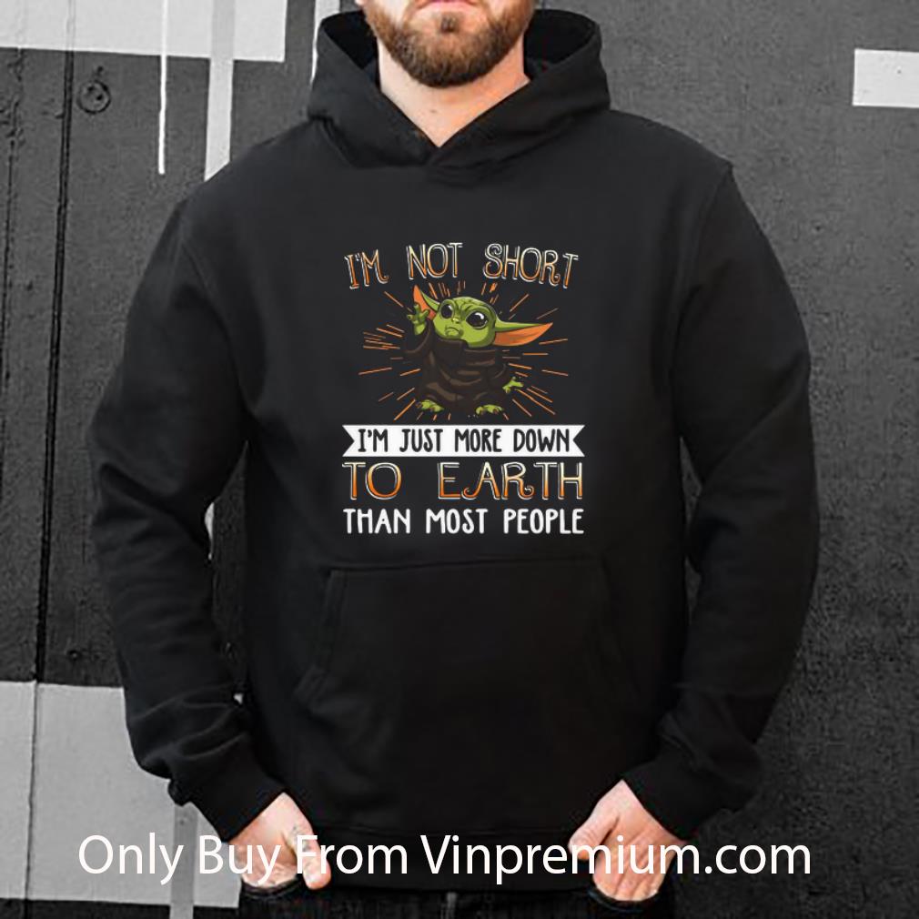 60f412ff top baby yoda i m not short i m just more down to earth than most people shirt 4 - Top Baby Yoda I’m Not Short I’m Just More Down To Earth Than Most People shirt
