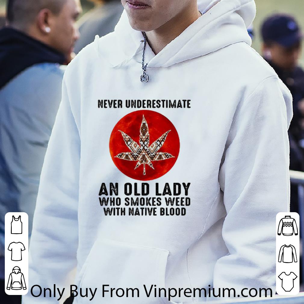8da043dd top never underestimate an old lady who smokes weed with native sunset shirt 4 - Top Never Underestimate An Old Lady Who Smokes Weed With Native Sunset shirt