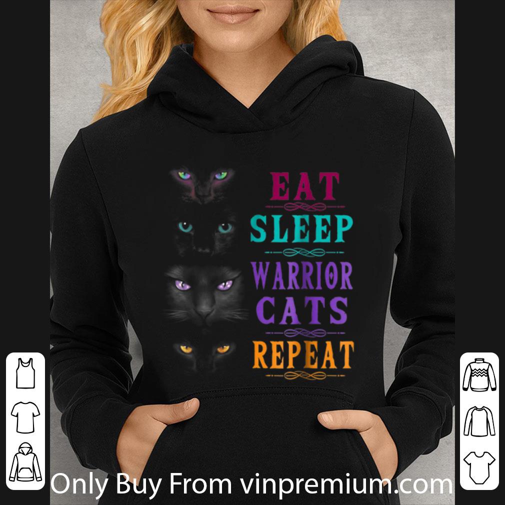 Pretty Eat Sleep Warrior Cats Repeat shirt b2259cb4 pretty eat sleep warrior cats repeat shirt 4 - Pretty Eat Sleep Warrior Cats Repeat shirt