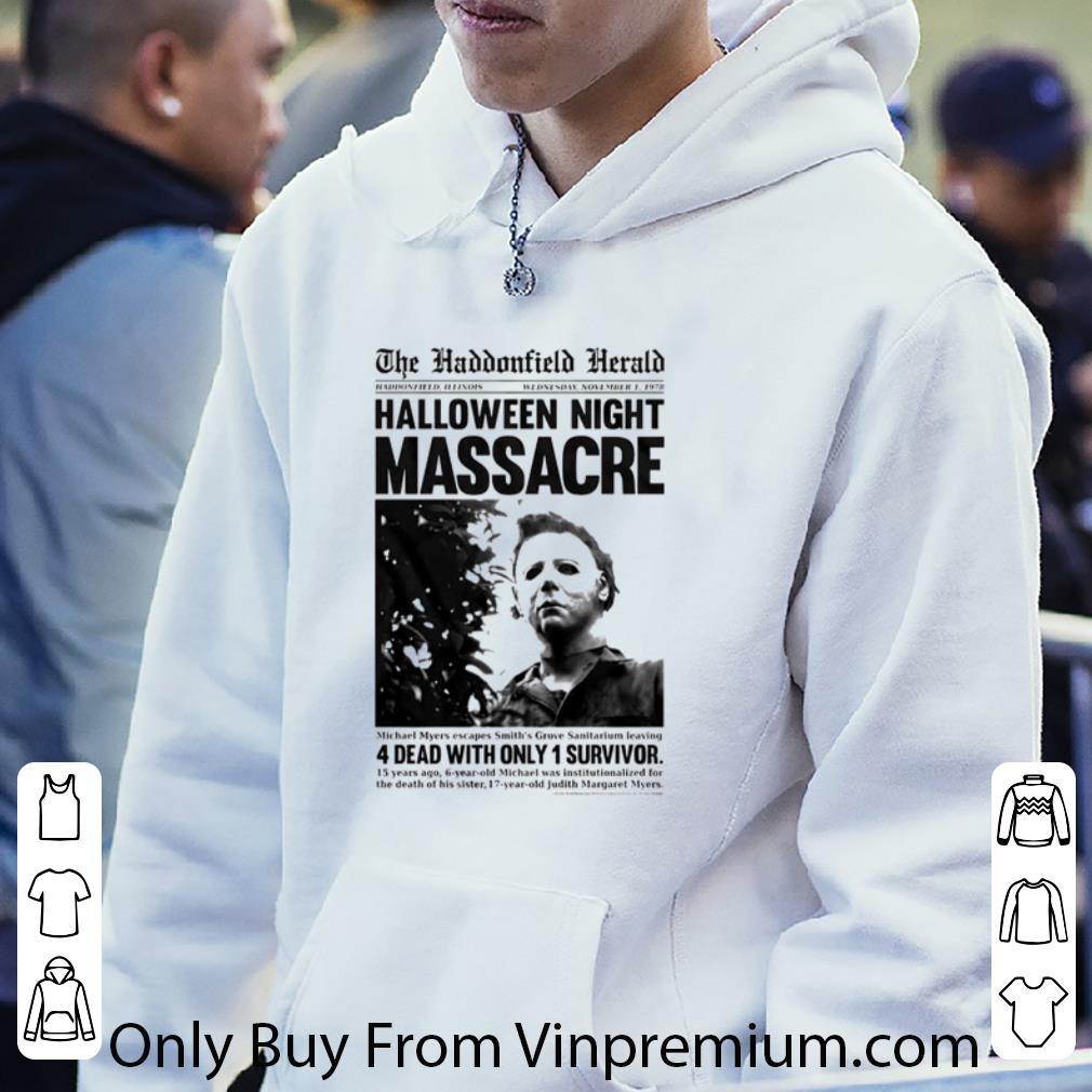 bc5f03ef top michael myers in the haddonfield herald halloween night massage shirt 4 - Top Michael Myers In The Haddonfield Herald Halloween Night Massage shirt