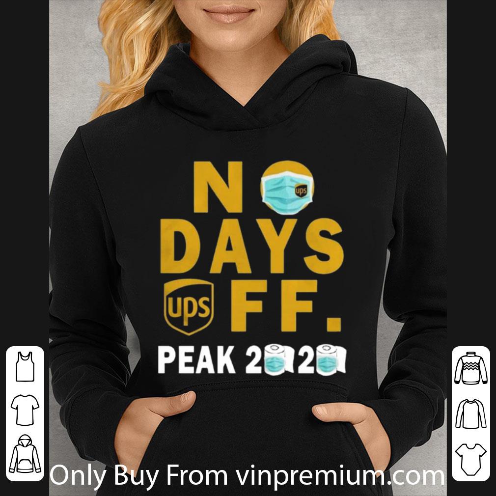 19c27d76 hot no days ups off peak 2020 coronavirus shirt 4 - Hot No Days Ups Off Peak 2020 Coronavirus shirt