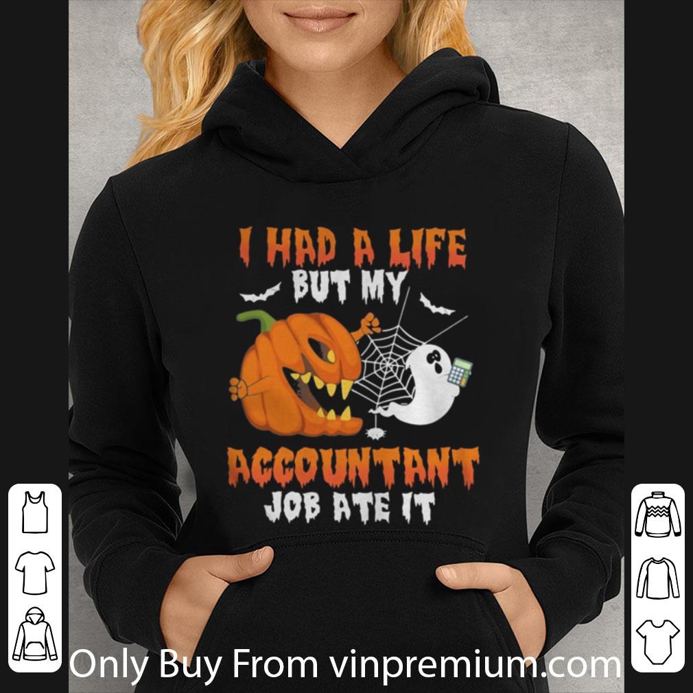 25b4a43d original halloween i had a life but my accountant job ate it shirt 4 - Original Halloween I Had A Life But My Accountant Job Ate It shirt