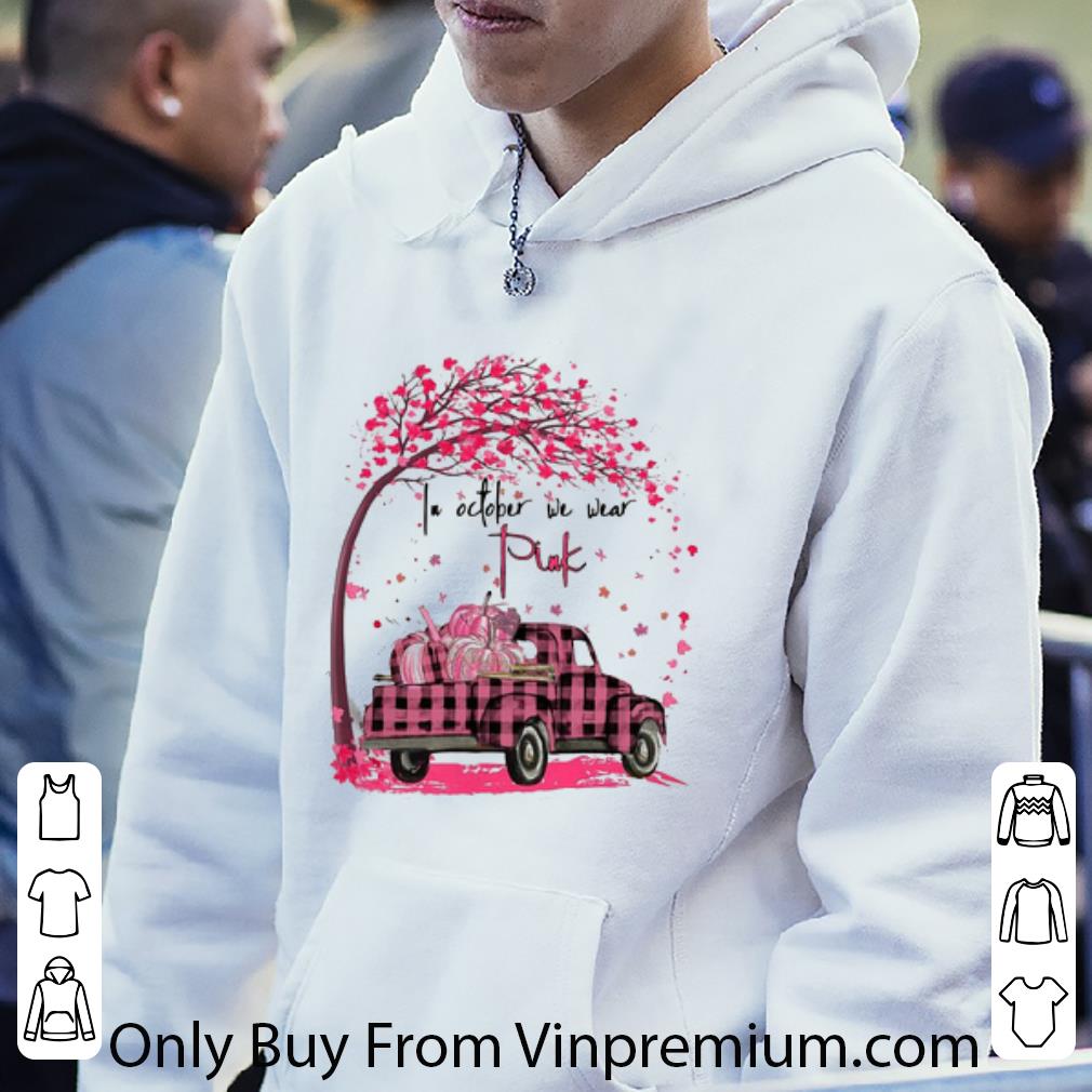 Premium Truck Pumpkin In October We Wear Pink Breast Cancer shirt 3cdc31be premium truck pumpkin in october we wear pink breast cancer shirt 4 - Premium Truck Pumpkin In October We Wear Pink Breast Cancer shirt