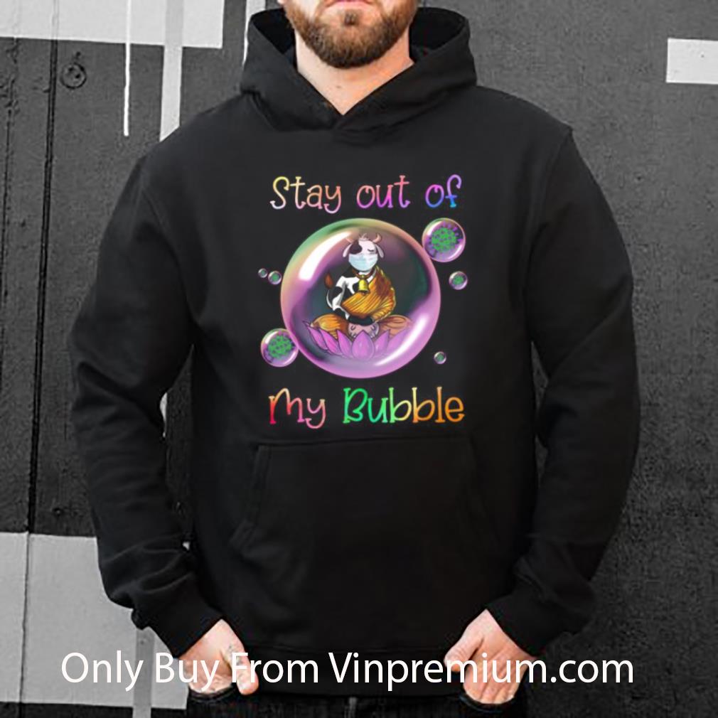 b25a8827 premium stay out of my bubble coronavirus buddha cow mask shirt 4 - Premium Stay Out Of My Bubble Coronavirus Buddha Cow Mask shirt