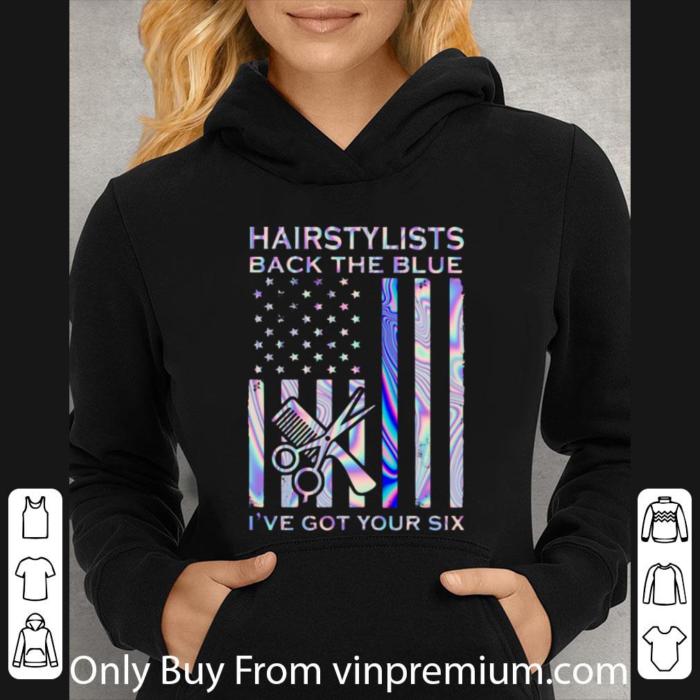 Premium Hairstylists Back The Blue I’ve Got Your Six American Flag shirt ee3a4c4b premium hairstylists back the blue i ve got your six american flag shirt 4 - Premium Hairstylists Back The Blue I’ve Got Your Six American Flag shirt