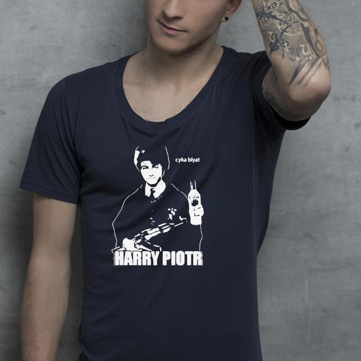 0e1c9ccd nice harry piotr cyka blyat shirt 4 - Nice Harry Piotr Cyka Blyat Shirt